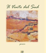 Rosalba Griesi<br/ >IL VENTO DEL SUD<br/ >Poesie<br/ >978-88-6674-353-8