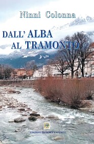Ninni ColonnaDALL’ALBA AL TRAMONTO978-88-6674-356-9