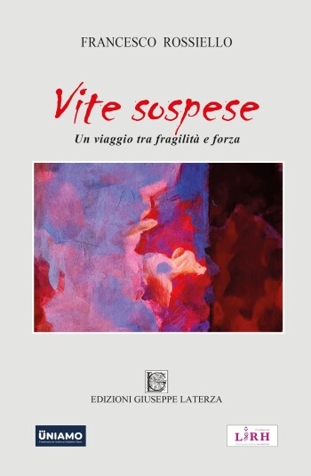 Francesco Rossiello<br />VITE SOSPESE<br />Un viaggio tra fragilità e forza<br />978-88-6674-377-4